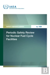 Periodic Safety Review For Nuclear Fuel Cycle Facilities
