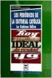 Periódicos De La Editorial Católica, Los