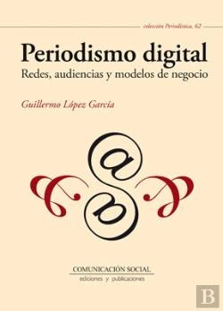 Bertrand.pt - Periodismo Digital. Redes, Audiencias Y Modelos De Negocio
