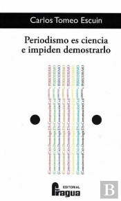 Periodismo Es Ciencia E Impiden Demostrarlo