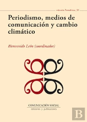 Periodismo, Medios De Comunicación Y Cambio Climático