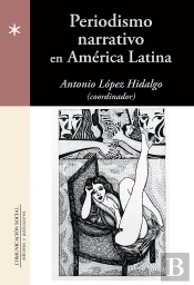 Periodismo Narrativo En América Latina