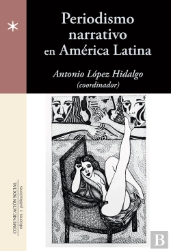Bertrand.pt - Periodismo Narrativo En América Latina