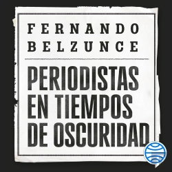 Bertrand.pt - Periodistas En Tiempos De Oscuridad