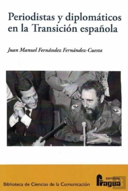 Bertrand.pt - Periodistas Y Diplomáticos En La Transición Española.