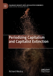 Periodizing Capitalism And Capitalist Extinction