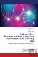 Periodontitis, Diabetesmellitus & Lopsided Redox Balance-An Unifying Axis