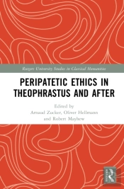 Peripatetic Ethics In Theophrastus And After