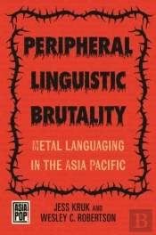 Peripheral Linguistic Brutality