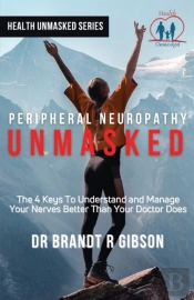 Peripheral Neuropathy Unmasked