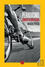 Periquismo. Crónica De Una Pasión