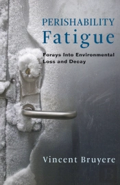 Perishability Fatigue