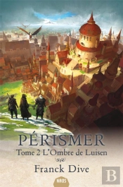 Pérismer Tome 2 : L'Ombre De Luisen