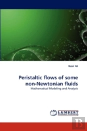 Peristaltic Flows Of Some Non-Newtonian Fluids