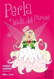 Perla, El Hada Del Parque (Colección Perla 4-6)