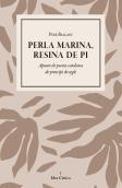 Perla Marina, Resina De Pi