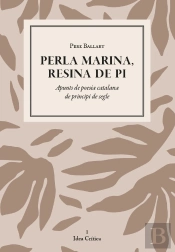 Perla Marina, Resina De Pi