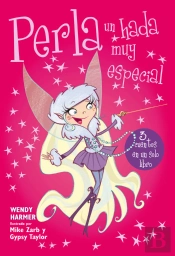 Perla, Un Hada Muy Especial (Colección Perla 7-9)