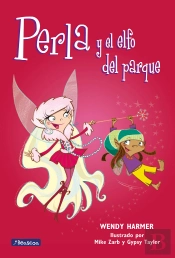 Perla Y El Elfo Del Parque (Colección Perla)