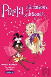 Perla Y La Domadora De Dragones (Colección Perla)