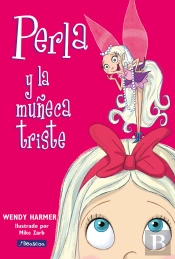 Perla Y La Muñeca Triste (Colección Perla)