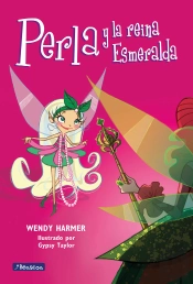 Perla Y La Reina Esmeralda (Colección Perla)