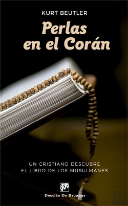 Bertrand.pt - Perlas En El Corán. Un Cristiano Descubre El Libro De Los Musulmanes