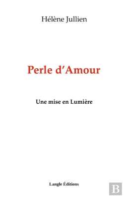 Bertrand.pt - Perle D'Amour : Une Mise En Lumière