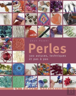 Bertrand.pt - Perles - 300 Astuces, Techniques Et Pas A Pas