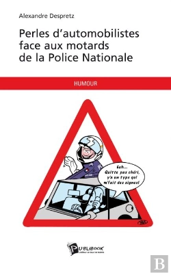 Bertrand.pt - Perles D'Automobilistes Face Aux Motards De La Police Nationale
