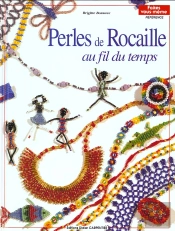 Perles De Rocaille Au Fil Du Temps T.1