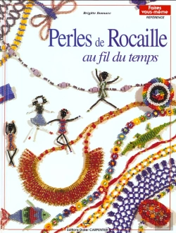 Bertrand.pt - Perles De Rocaille Au Fil Du Temps T.1