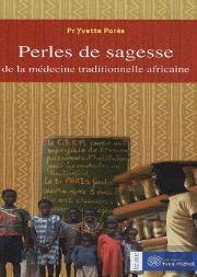 Perles De Sagesse De La Médecine Traditionnelle Africaine