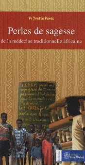 Perles De Sagesse De La Médecine Traditionnelle Africaine