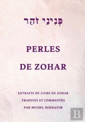 Perles De Zohar : 230 Extraits Du Zohar Avec Un Lexique Complet