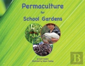 Permaculture For School Gardens