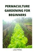 Permaculture Gardening For Beginners