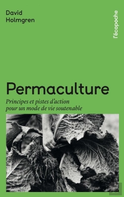 Bertrand.pt - Permaculture : Principes Et Pistes D'Action Pour Un Mode De Vie Soutenable