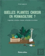 Permaculture : Quelles Plantes Choisir ?