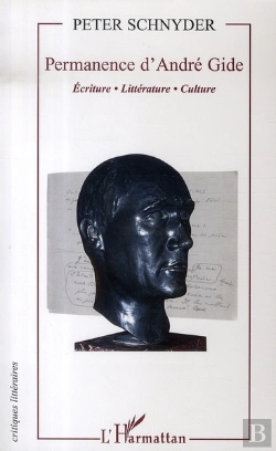 Bertrand.pt - Permanence D'André Gide ; Écriture, Littérature, Culture