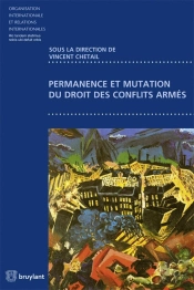 Permanence Et Mutations Du Droit Des Conflits Armés