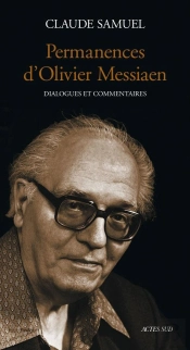 Permanences D'Olivier Messiaen : Dialogues Et Commentaires