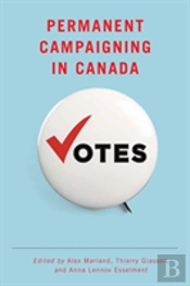 Permanent Campaigning In Canada