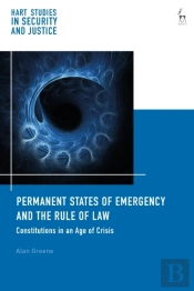 Permanent States Of Emergency And The Rule Of Law
