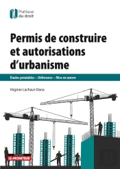 Permis De Construire Et Autorisations D'Urbanisme (3e Édition)