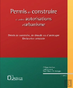 Bertrand.pt - Permis De Construire Et Autres Autorisations D'Urbanisme ; Permis De Construire, De Démolir Ou D'Aménager, Déclaration Préalable