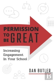 Permission To Be Great: Increasing Engag