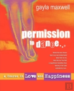 Bertrand.pt - Permission To Dance, A Course In Love & Happiness