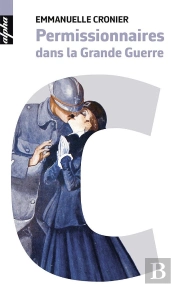 Permissionnaires Dans La Grande Guerre
