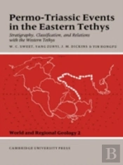 Permo-Triassic Events In The Eastern Tethys
